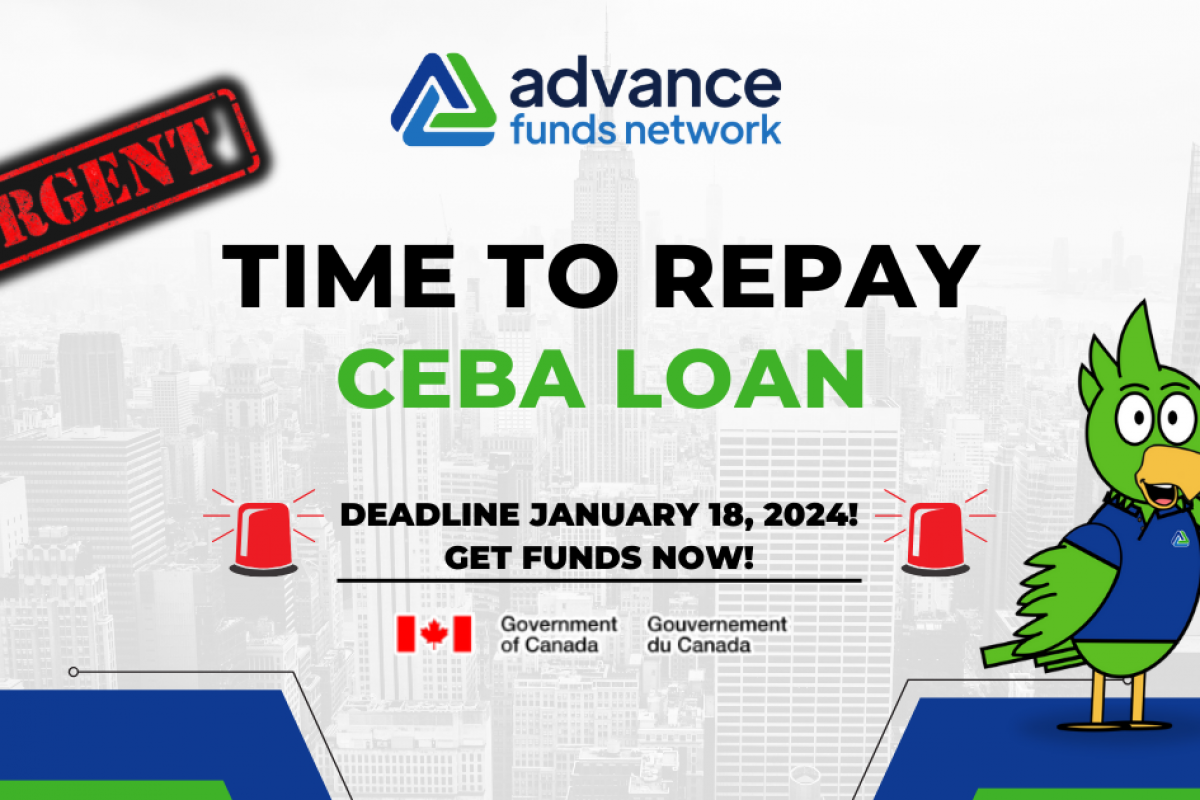 Urgent CEBA loan repayment reminder with deadline, featuring Advance Funds Network logo and Canadian flags.