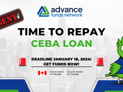 Urgent CEBA loan repayment reminder with deadline, featuring Advance Funds Network logo and Canadian flags.